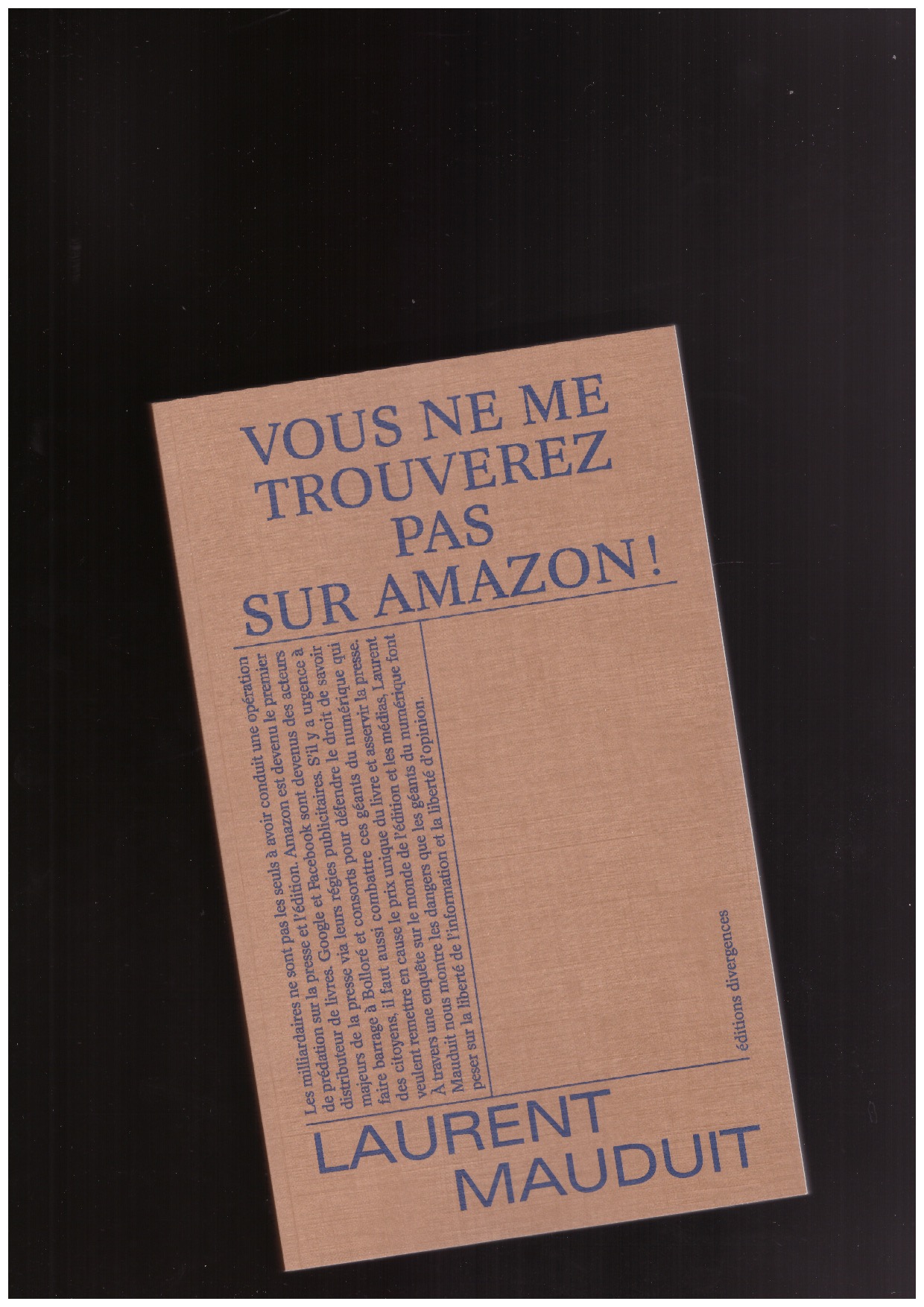 MAUDUIT, Laurent - Vous ne me trouverez pas sur Amazon!